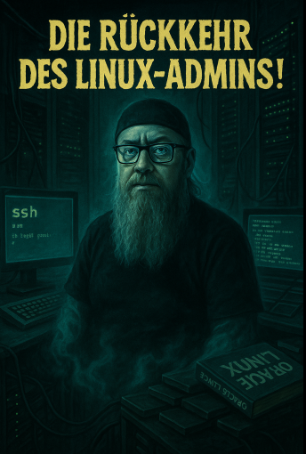 DIE RÜCKKEHR DES LINUX-ADMINS!